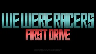 Скриншот 5 к игре We Were Racers: First Drive