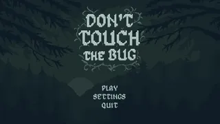 Скриншот 1 к игре Don’t Touch the Bug