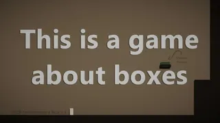 Скриншот 1 к игре A Game About Boxes