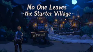 Скриншот 1 к игре No One Leaves the Starter Village