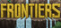 FRONTIERS