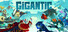 Gigantic: Rampage Edition
