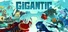 Gigantic: Rampage Edition