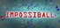 Impossiball