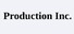 Production Inc.