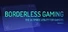 Borderless Gaming