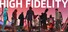 High Fidelity