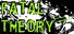 Fatal Theory