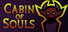 Cabin of Souls
