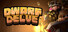 Dwarf Delve