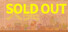 SOLD OUT