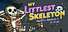 My Littlest Skeleton
