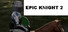 Epic Knight 2