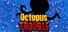 Octopus Trouble