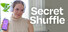Secret Shuffle