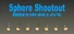 Sphere Shootout