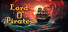 Lord O' Pirates