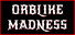 Orblike Madness