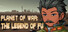 Planet of War: The Legend of Fu
