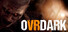 OVRDARK: a Do Not Open story