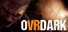 OVRDARK: a Do Not Open story