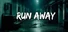 Run Away