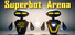 Superbot Arena