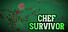 Chef Survivor