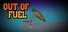 Out of Fuel