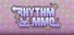 RhythmMMO