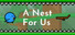 A Nest for Us