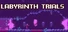 labyrinth Trials