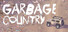 GARBAGE COUNTRY