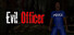 Evil Officer