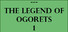 The Legend of Ogorets #1: Wrat