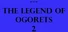 The Legend of Ogorets #2: Tsundere