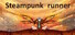 Steampunk Runner