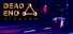 DEAD END MISSION