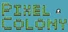 Pixel Colony