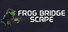 Frog Bridge Scape