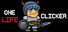 One Life Clicker