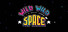 Wild Wild Space