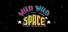 Wild Wild Space