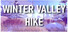 Winter Valley Hike