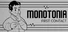 MONOTONIA: First Contact