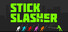 Stick Slasher