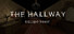 The Hallway - Escape Room