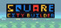 Square City Builder
