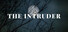 The Intruder