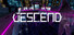 DESCEND